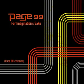 For Imagination's Sake (Pure 80s Version) by Page 99