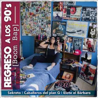 Regreso A Los 90's (Boom Bap) by Elote el Barbaro