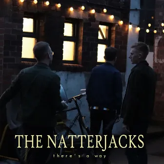 There's A Way by The Natterjacks