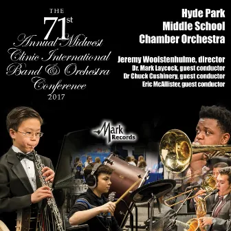 2017 Midwest Clinic: Hyde Park Middle School Chamber Orchestra (Live) by 