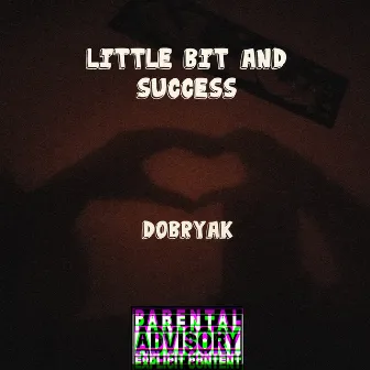 Little Bit and Success by dobryak