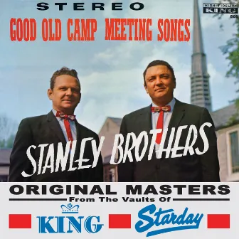 Good Old Camp Meeting Songs by The Stanley Brothers