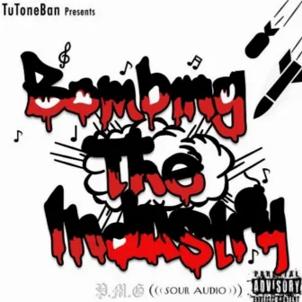 Bombing The Industry by Tutone Ban