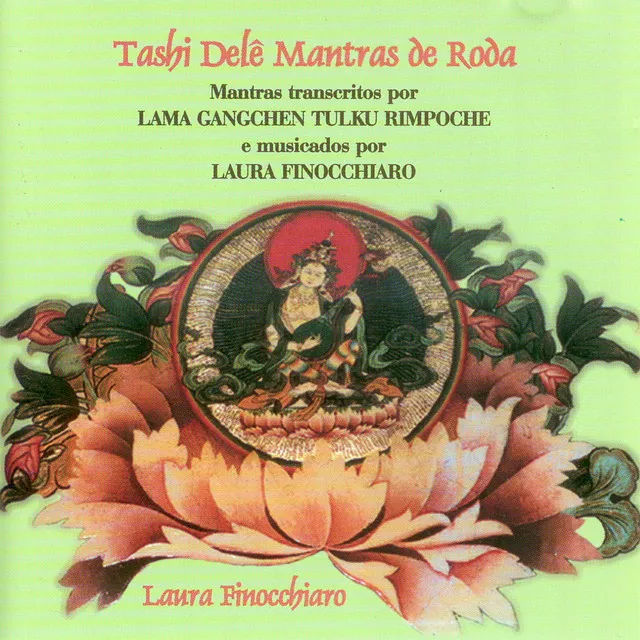 Tashi Delê Mantras de Roda