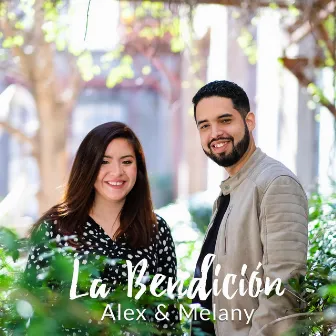 La Bendición by Alex & Melany