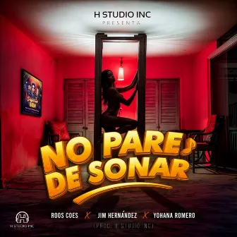 No pare de sonar by Jim Hernández