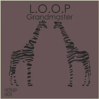 Grandmaster by L.O.O.P