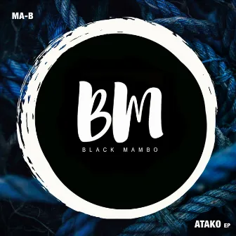 Atako EP by Ma-B