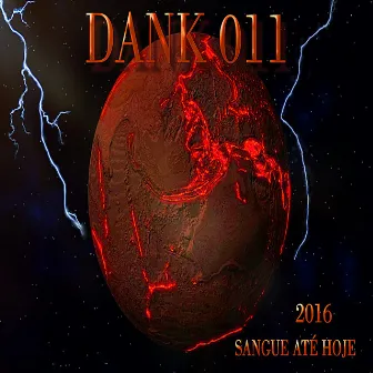 2016 Sangue Até Hoje by DANK 011