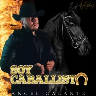 Soy Caballista by Angel Galante