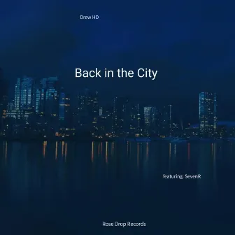 Back in the City by Drew HD