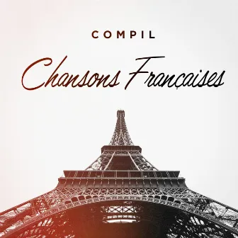 Compil chansons françaises by Le meilleur de la pop française