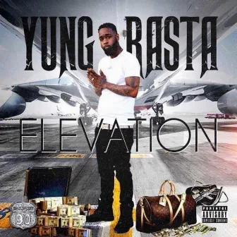 Elevation by Yung Rasta