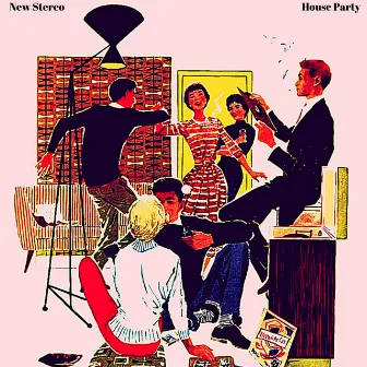 House Party by New Stereo