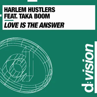 Love is the Answer by Harlem Hustlers