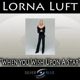 When You Wish Upon A Star by Lorna Luft