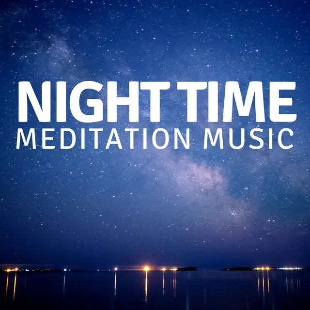 Night Time Meditation Music Prime