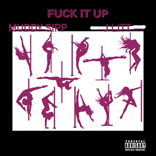 Fuck It Up