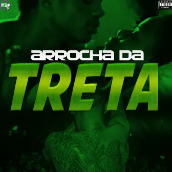 Arrocha da Treta by Mc Magrinho