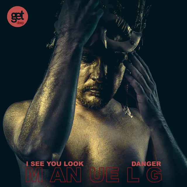 Danger / I See You Look