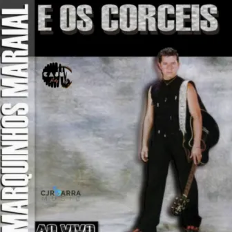 Álbum Corceis, Vol.2 (Ao Vivo) by Marquinhos Maraial