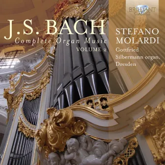 J.S. Bach: Complete Organ Music, Vol. 2 by Stefano Molardi