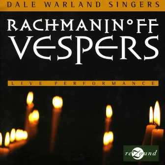 Rachmaninov: Vespers by Dale Warland