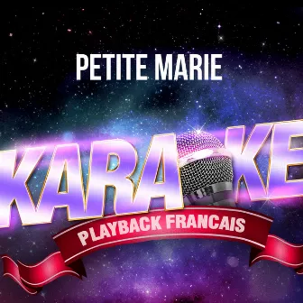 Petite Marie (Version Karaoké Playback) [Rendu célèbre par Francis Cabrel] - Single by Unknown Artist