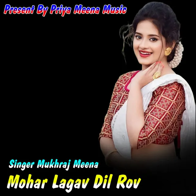 Mohar Lagav Dil Rov