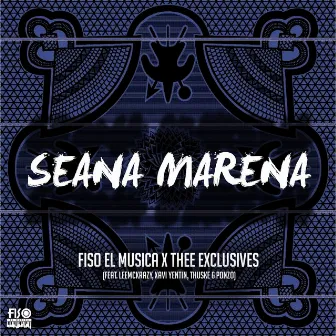 Seana Marena (feat. LeeMckrazy, Xavi Yentin, Thuske & Ponzo) by Thee Exclusives