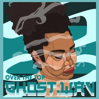 Over The Top by Ghost.Wav