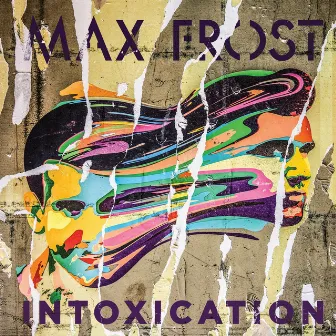 Intoxication by Max Frost