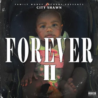 Forever 2 by City Shawn