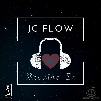 Breathe In by JC Flow