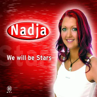 We Will Be Stars by Nadja