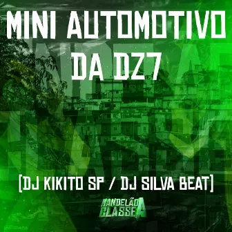 Mini Automotivo da Dz7 by DJ SILVA BEAT