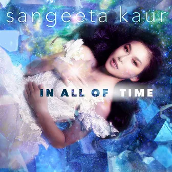 In All of Time by Sangeeta Kaur