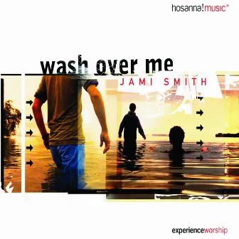 Wash Over Me by Jami Smith