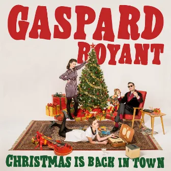 Christmas Is Back in Town by Gaspard Royant