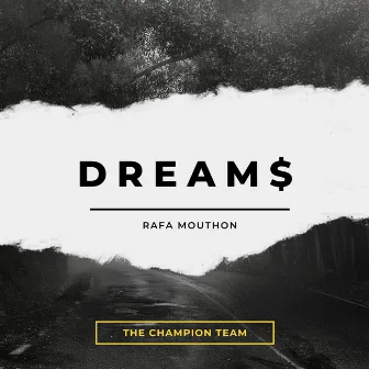 Dream$ by Rafa Mouthon