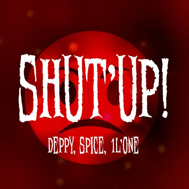 Shut'up!