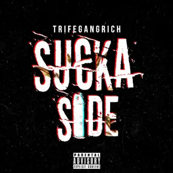 Sucka Side by Unknown Artist