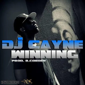 W I N N I N G by DJ Cayne