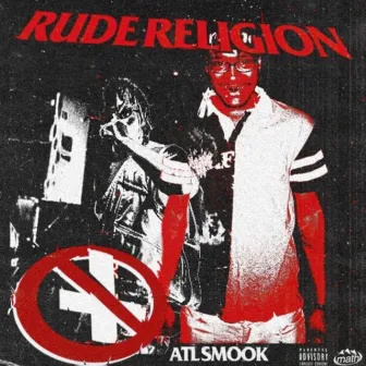 Rude Religion by Atl Smook