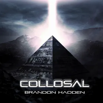 Collosal by Brandon Hadden