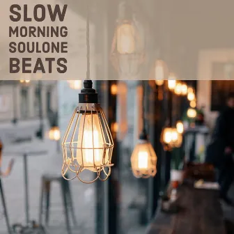 Slow Morning by Soulone Beats