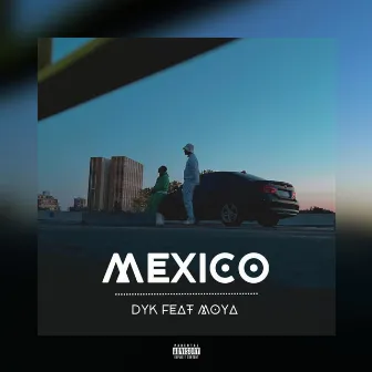 Mexico by Dyk