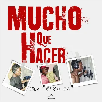 Mucho Que Hacer by Jojo El 25-04