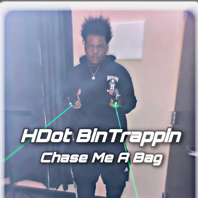 Chase Me A Bag