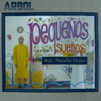 Pequeños Sueños (Feat. Natalie Perez) by Árbol